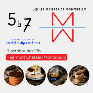 5 à 7 Les Maîtres de Montebello